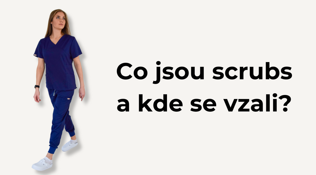Co znamená slovo "scrubs" a kdo je nosí?